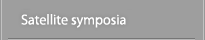 Satellite symposia